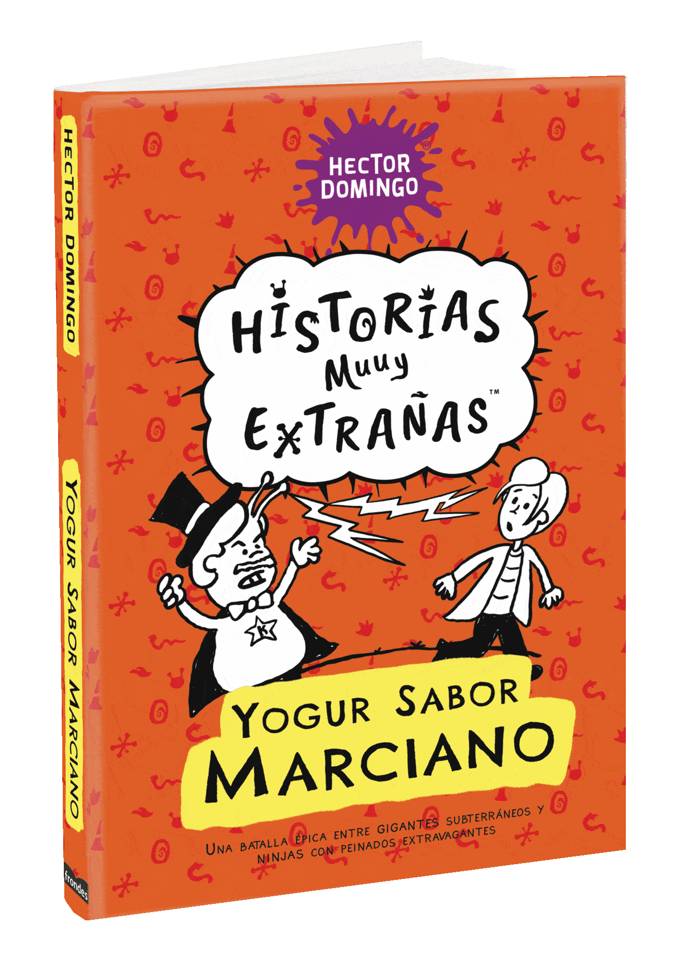 Yogur sabor marciano. Historias muuy extrañas, por Héctor Domingo. Libros. Novelas.